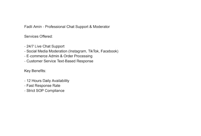 be your dedicated live chat support and social media moderator